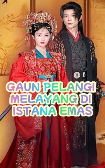 GAUN PELANGI MELAYANG DI ISTANA EMAS